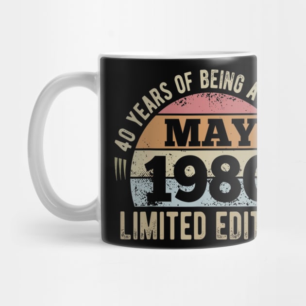 Born May 1980 Limited Edition 40th Birthday Bday Gift by teudasfemales